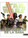 Star Wars, Tous les héros de la saga