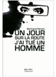 Un jour sur la route j'ai tué un homme