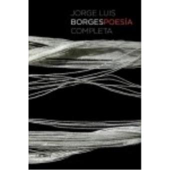 Poesia Completa Borges Jorge Luis Borges Compra Livros Na Fnac Pt