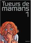 Tueurs de mamans