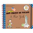 Mon carnet de voyage à New York - Isabelle Cornu-Thenard, Eglantine Bonetto