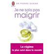Je ne sais pas maigrir