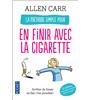 La méthode simple pour en finir avec la cigarette