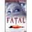 Fatal