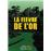 La Fièvre de l'or
