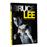 Bruce Lee - Naissance d'une légende