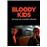 Bloody Kids