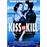 Kiss or Kill