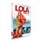 Whatever Lola Wants