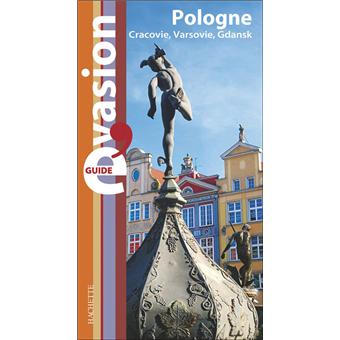 Guide Evasion Pologne, Varsovie, Cracovie, Gdansk Edition 2007 poche