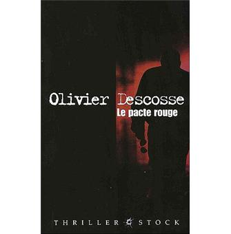 Le Pacte Rouge - Descosse,Olivier