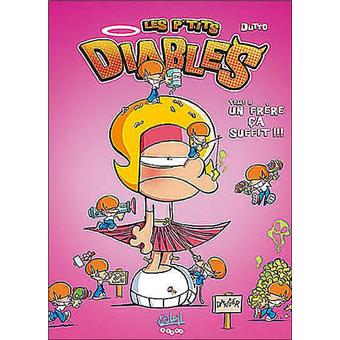 Les P Tits Diables Tome Un Fr Re A Suffit Olivier Dutto Cartonn Achat Livre Ou