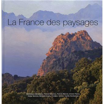 Couverture de La France des paysages : les plus beaux sites de France