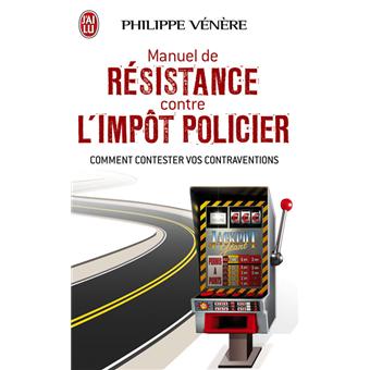 Manuel de résistance contre l'impôt policier