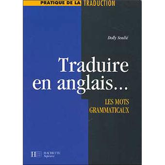 Traduire en anglais  Dolly Soulié  Livre  Fnac.com
