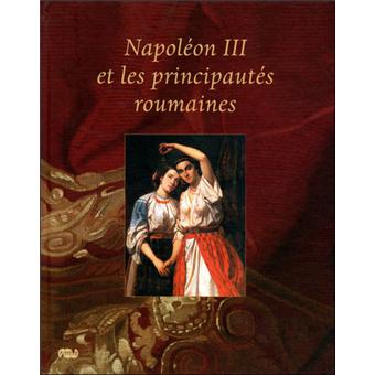 Napoléon III et les principautés roumaines