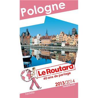Le Routard Pologne Edition 2013 2014 broché Collectif Achat