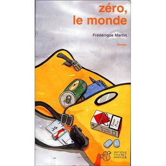 Le coin des lecteurs - Zéro, le monde, F. Martin */**