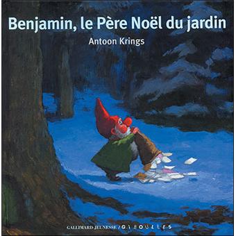 Couverture : Benjamin, le Père Noël du jardin
