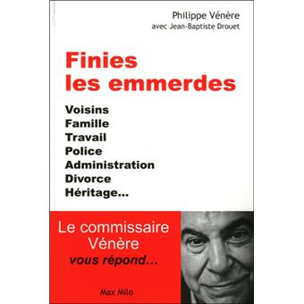 Finies les emmerdes