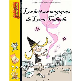 Couverture de Les bêtises magiques de Lucie Caboche