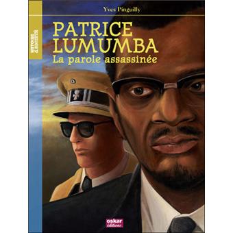 Patrice Lumumba, la parole assassinée - 9782350006307