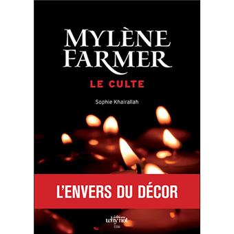 Mylène Farmer le culte broché Sophie Khairallah Achat Livre