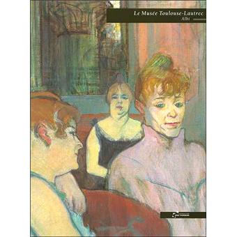 Album du musée Toulouse Lautrec à Albi broché Collectif Livre