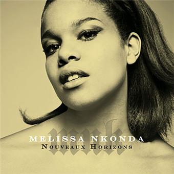 Nouveaux horizons Inclus DVD bonus Melissa Nkonda CD album