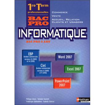 Informatique 1ere et terminale bac pro (vente/com merce/arcu) eleve