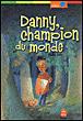 Couverture : Danny, le champion du monde