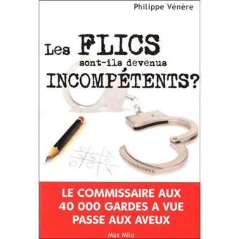 Les flics sont-ils devenus incompétents