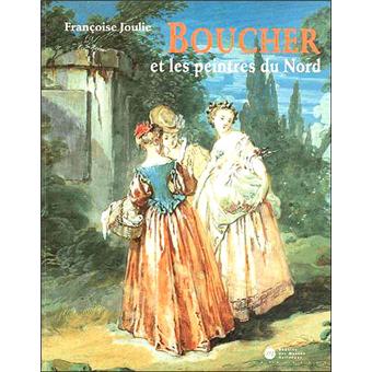 Boucher et les peintres du Nord broché Collectif Livre Soldes