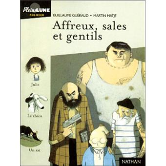 Affreux, sales et gentils