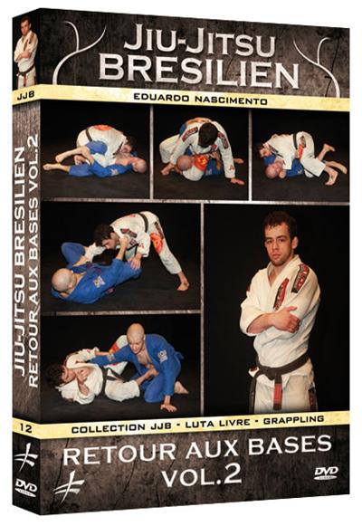 Jiu-Jitsu brésilien : Retour aux bases - Volume 2
