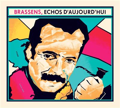 Brassens échos d'aujourd'hui