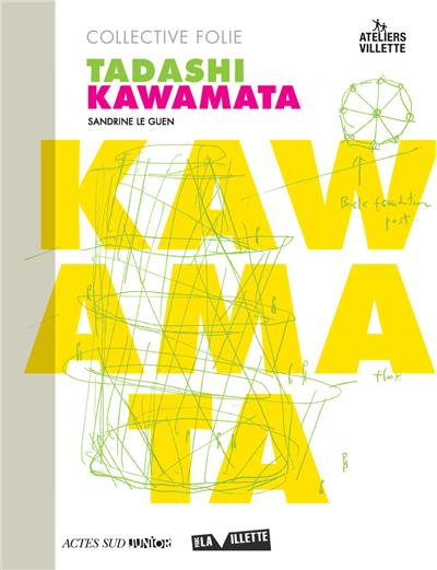 Couverture de Tadashi Kawamata : "Collective folie"