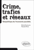 Crime, trafics et réseaux