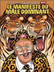 Le manifeste du mâle dominant