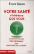 Votre sante n'interesse que vous