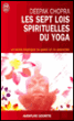 Les sept lois spirituelles du yoga
