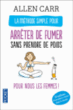 La méthode simple pour les femmes qui veulent arrêter de fumer