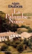 Couverture : La palombe noire