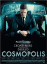 Cosmopolis - Blu-Ray - En exclusivité à la Fnac