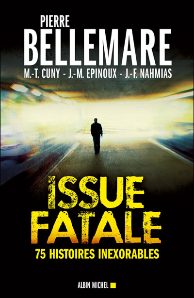 Issue fatale - Bellemare Pierre