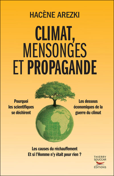 Climat, Mensonges Et Propagande Climat, Mensonges Et Propagande
