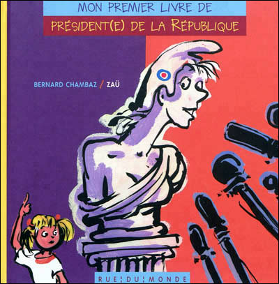 Couverture de Mon premier livre de président(e) de la République