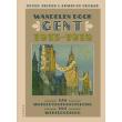 Wandelen door Gent 1913-1918