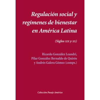 Regulaci N Social Y Reg Menes De Bienestar En Am Rica Latina En