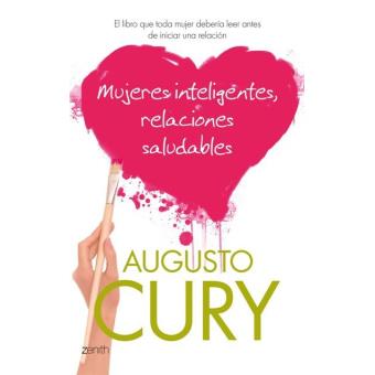 Mujeres Inteligentes Relaciones Saludables Augusto Cury En